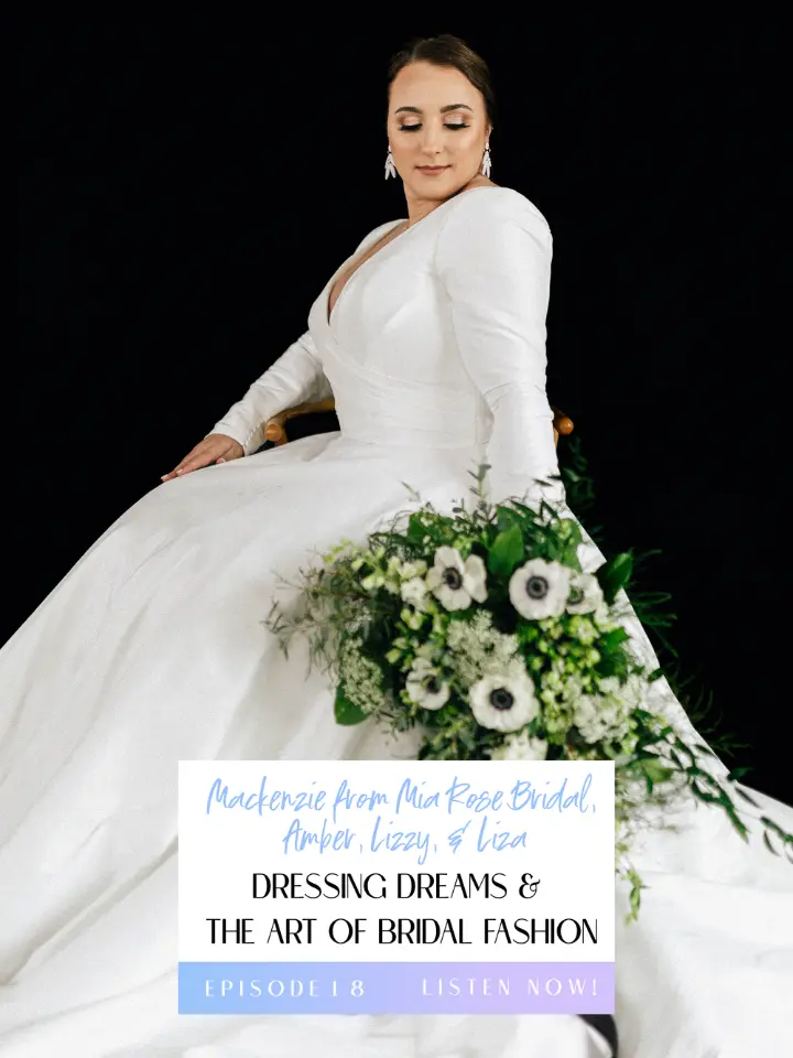 Podcast Title Image with a bride looking down at her large greenery and white floral arrangement with the title "Dressing Dreams and the Art of Bridal Fashion" in a white box across it